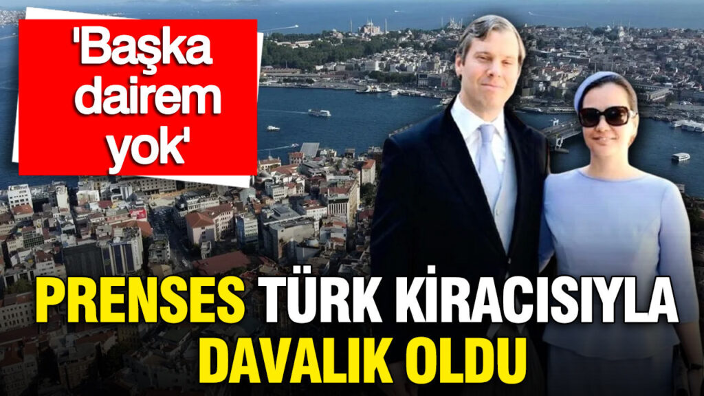 Prenses Tanberk, Kiracısıyla Mahkemelik: “Başka Dairem Yok”
